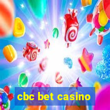 cbc bet casino